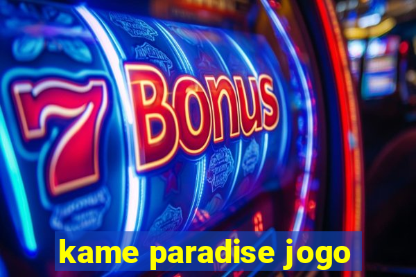 kame paradise jogo